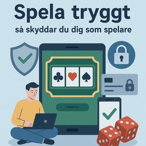 Illustration med rubriken "Spela tryggt - så skyddar du dig som spelare". En person sitter med en laptop framför en stor mobilskärm som visar en slotmaskin. Runtom syns symboler för säkerhet: sköld med bock, hänglås, kreditkort med hänglås, mobiltelefon med grön bock samt två röda tärningar.